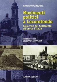 Movimenti politici a Locorotondo. Dalla fine del Settecento all'unità d'Italia - Librerie.coop