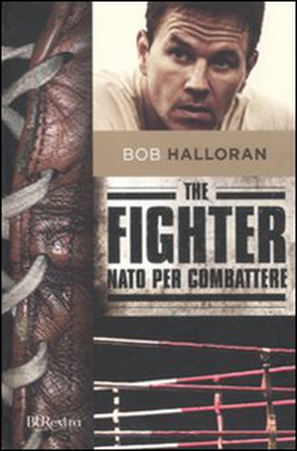 The fighter. Nato per combattere - Librerie.coop The fighter. Nato per combattere - Librerie.coop