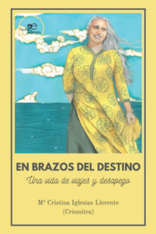 En brazos del destino. Una vida de viajes y desapego - Librerie.coop En brazos del destino. Una vida de viajes y desapego - Librerie.coop