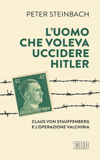 L’ Uomo che voleva uccidere Hitler - Librerie.coop L’ Uomo che voleva uccidere Hitler - Librerie.coop