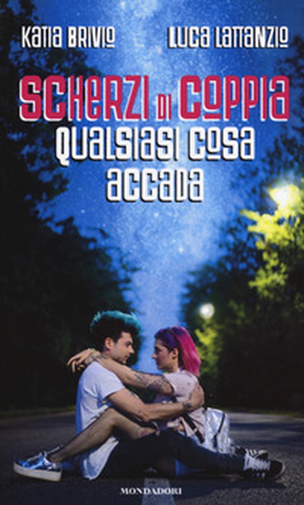 Scherzi di coppia. Qualsiasi cosa accada - Librerie.coop Scherzi di coppia. Qualsiasi cosa accada - Librerie.coop