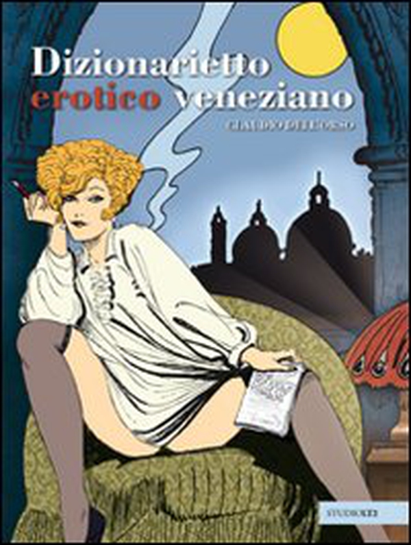 Dizionarietto erotico veneziano - Librerie.coop Dizionarietto erotico veneziano - Librerie.coop