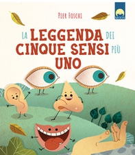 La leggenda dei cinque sensi più uno - Librerie.coop
