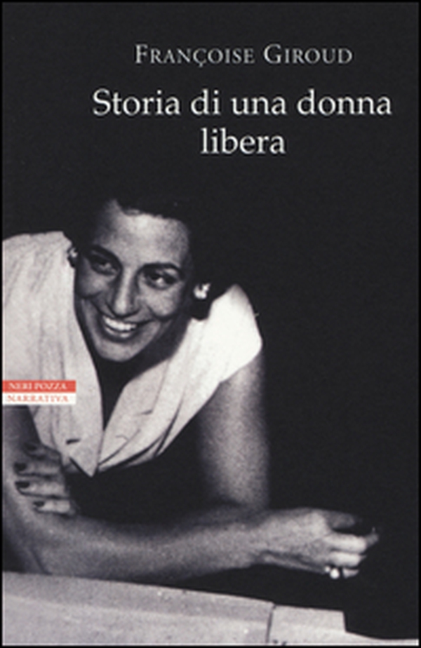 Storia di una donna libera - Librerie.coop Storia di una donna libera - Librerie.coop