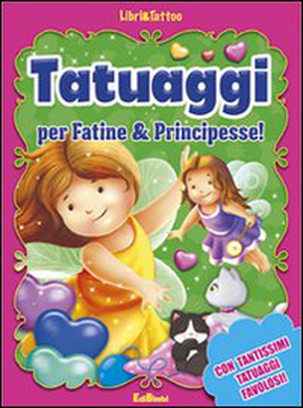 Tatuaggi per fatine & principesse! - Librerie.coop Tatuaggi per fatine & principesse! - Librerie.coop