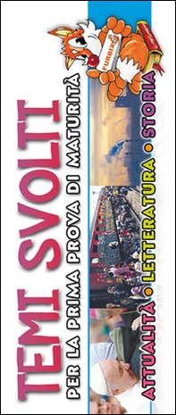 Furbix. Temi svolti per la prima prova di maturità. Attualità, letteratura, storia - Librerie.coop