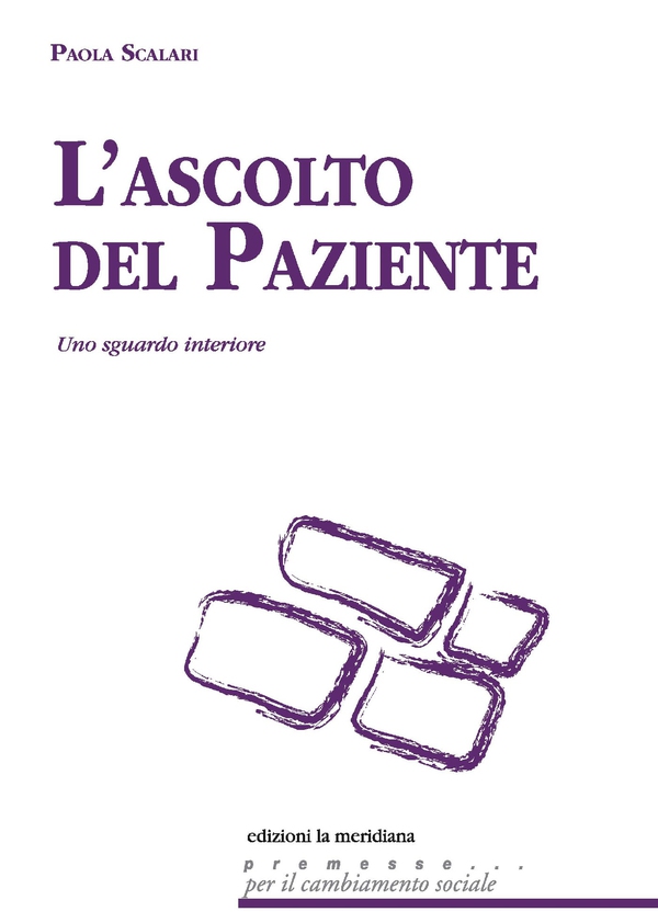 L'ascolto del paziente - Librerie.coop L'ascolto del paziente - Librerie.coop