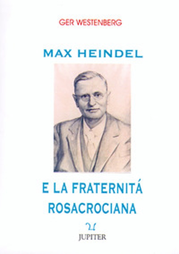 Max Heindel e la fraternità rosacrociana di Oceanside - Librerie.coop Max Heindel e la fraternità rosacrociana di Oceanside - Librerie.coop