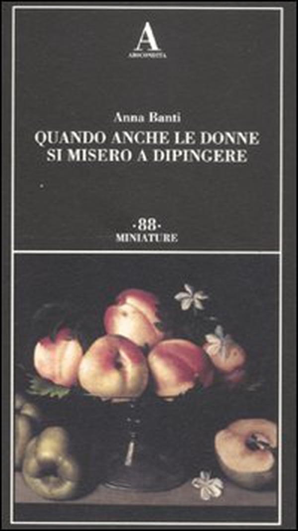 Quando anche le donne si misero a dipingere - Librerie.coop Quando anche le donne si misero a dipingere - Librerie.coop