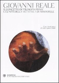 Il concetto di «filosofia prima» e l'unità della metafisica di Aristotele - Librerie.coop Il concetto di «filosofia prima» e l'unità della metafisica di Aristotele - Librerie.coop