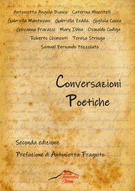 Conversazioni poetiche. Antologia di poesia - Librerie.coop