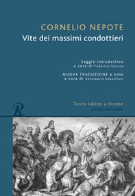 Vite dei massimi condottieri. Testo latino a fronte - Librerie.coop Vite dei massimi condottieri. Testo latino a fronte - Librerie.coop