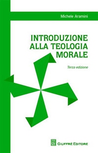 Introduzione alla teologia morale - Librerie.coop