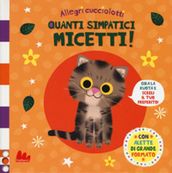 Quanti simpatici micetti. Allegri cucciolotti - Librerie.coop Quanti simpatici micetti. Allegri cucciolotti - Librerie.coop