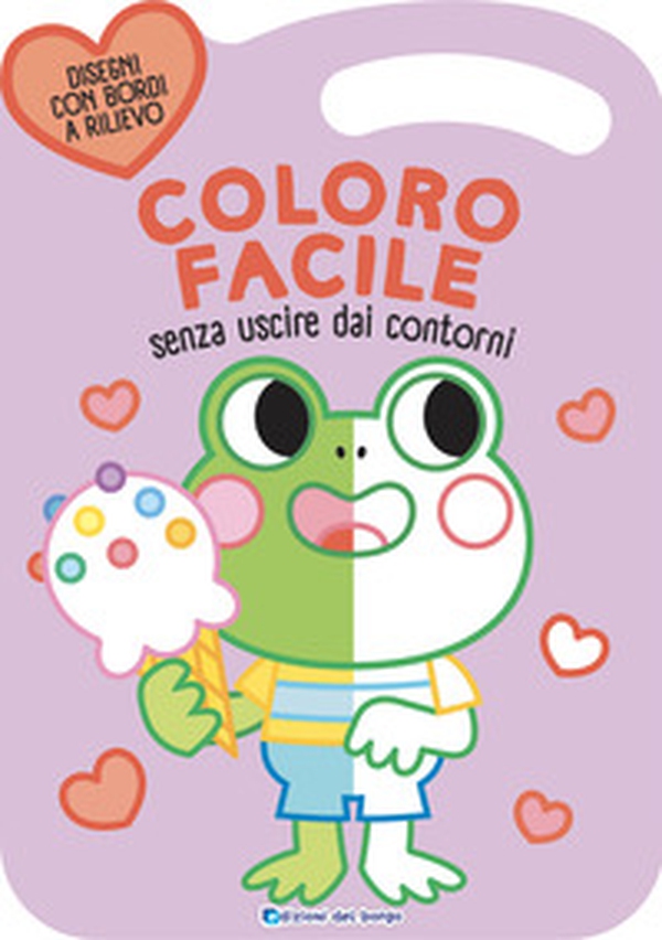 Rana. Coloro facile. Senza uscire dai contorni - Librerie.coop Rana. Coloro facile. Senza uscire dai contorni - Librerie.coop