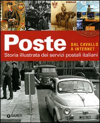 Poste. Dal cavallo a internet - Librerie.coop Poste. Dal cavallo a internet - Librerie.coop