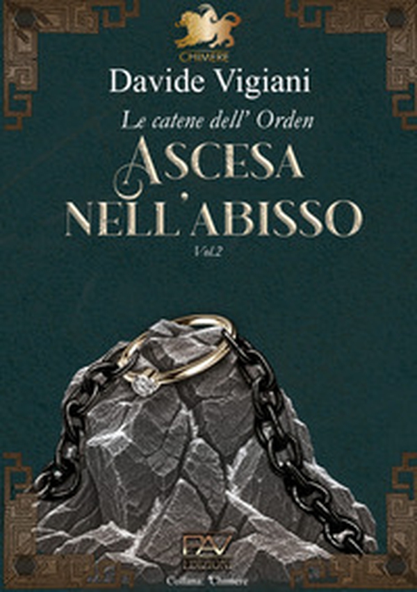 Ascesa nell'abisso. Le catene dell'Orden - Vol. 2 - Librerie.coop