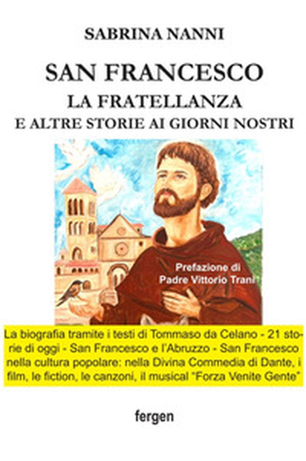 San Francesco. La fratellanza e altre storie ai giorni nostri - Librerie.coop