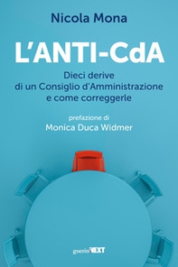 L'anti-CdA. Dieci derive di un Consiglio d'Amministrazione e come correggerle - Librerie.coop