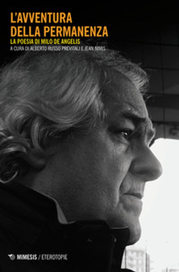 L'avventura della permanenza. La poesia di Milo De Angelis - Librerie.coop L'avventura della permanenza. La poesia di Milo De Angelis - Librerie.coop