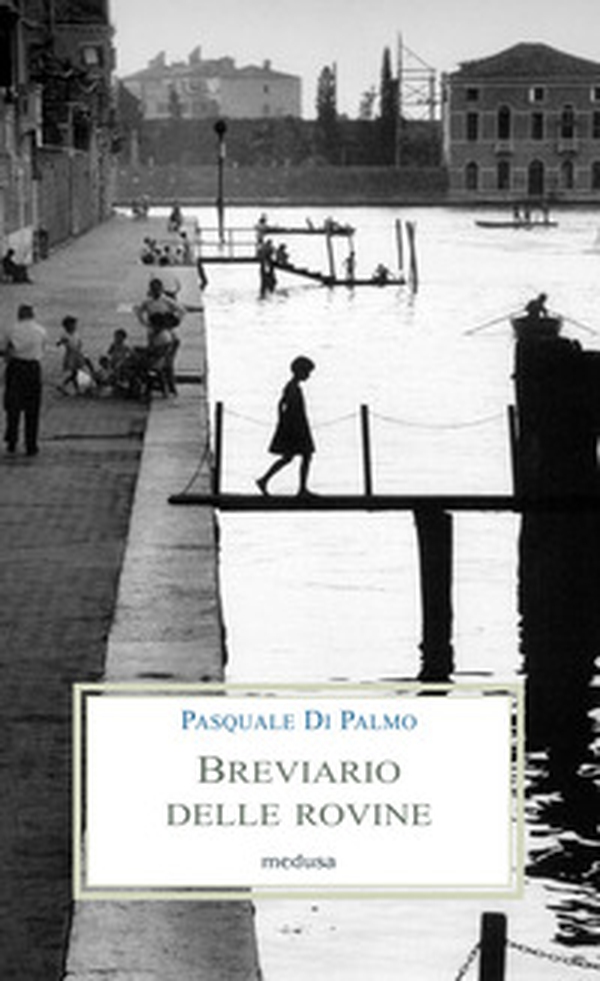 Breviario delle rovine. Poesie 1986-2021 - Librerie.coop Breviario delle rovine. Poesie 1986-2021 - Librerie.coop