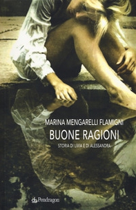 Buone ragioni. Storia di Livia e di Alessandra - Librerie.coop Buone ragioni. Storia di Livia e di Alessandra - Librerie.coop