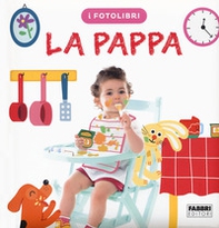 La pappa. I fotolibri - Librerie.coop