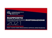 Rapporto Osservatorio Ristorazione 2021. Tutti i numeri della ristorazione nell'anno della pandemia - Librerie.coop