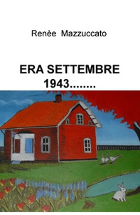 Era settembre 1943... - Librerie.coop