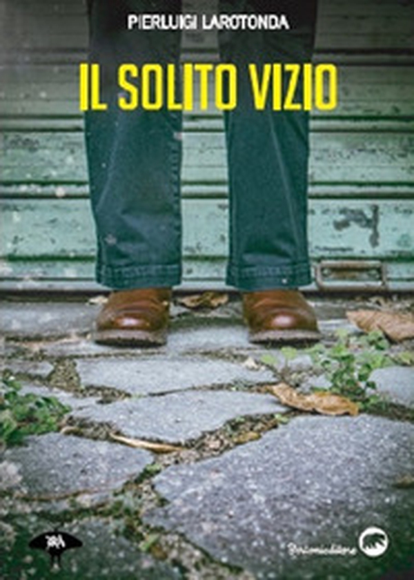 Il solito vizio - Librerie.coop Il solito vizio - Librerie.coop