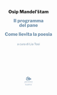 Il programma del pane. Come lievita la poesia - Librerie.coop