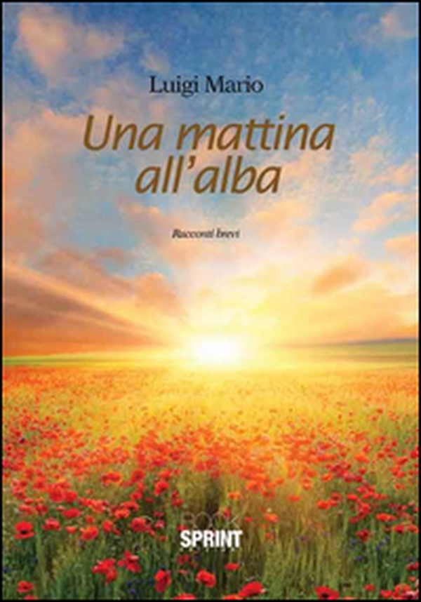 Una mattina all'alba - Librerie.coop Una mattina all'alba - Librerie.coop