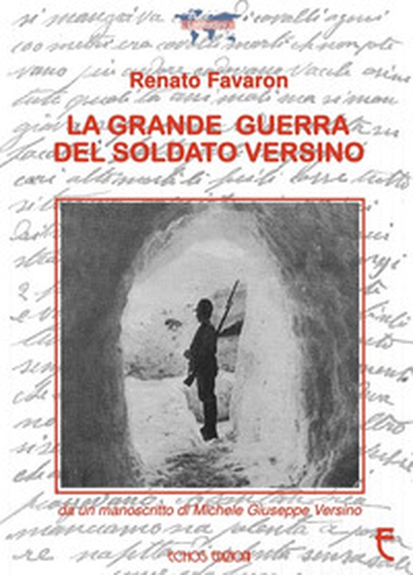 La grande guerra del soldato Versino - Librerie.coop La grande guerra del soldato Versino - Librerie.coop
