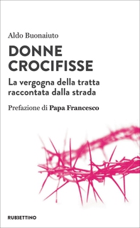 Donne crocifisse - Librerie.coop Donne crocifisse - Librerie.coop