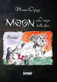 Moon. L'inizio della fine - Librerie.coop