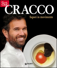 Cracco. Sapori in movimento - Librerie.coop