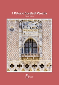 Il Palazzo Ducale di Venezia. Guida breve - Librerie.coop Il Palazzo Ducale di Venezia. Guida breve - Librerie.coop