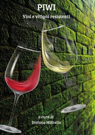 Piwi. Vini e vitigni resistenti - Librerie.coop