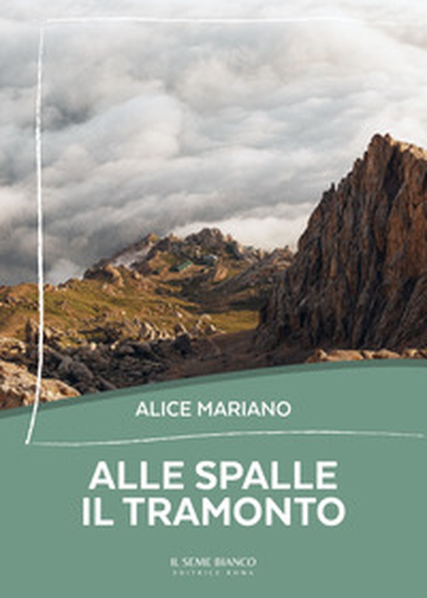 Alle spalle il tramonto - Librerie.coop Alle spalle il tramonto - Librerie.coop