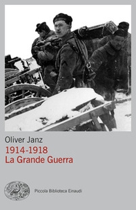 1914-1918. La Grande Guerra - Librerie.coop 1914-1918. La Grande Guerra - Librerie.coop