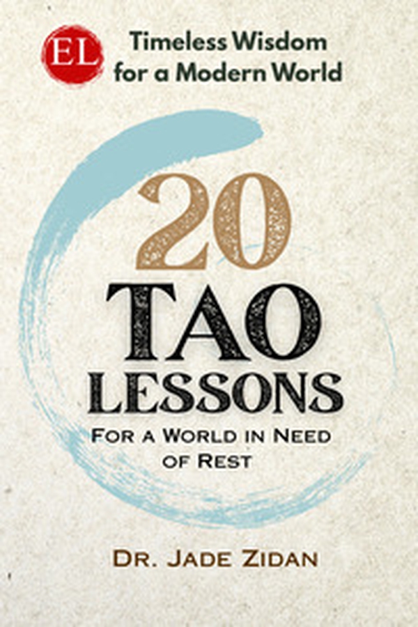 20 tao lessons for a world in need of rest. Timeless wisdom for a modern world - Librerie.coop
