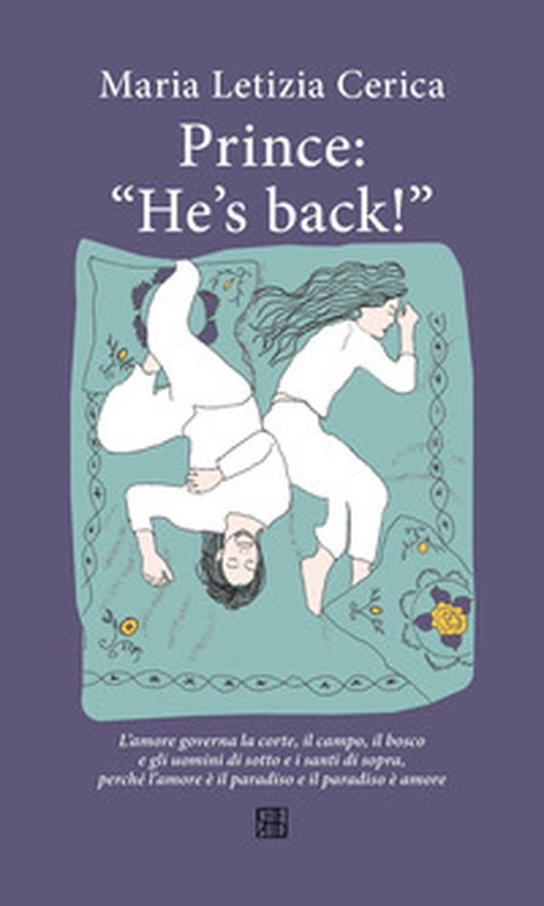 Prince: «He's back!» - Librerie.coop Prince: «He's back!» - Librerie.coop