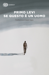 Se questo è un uomo - Librerie.coop Se questo è un uomo - Librerie.coop