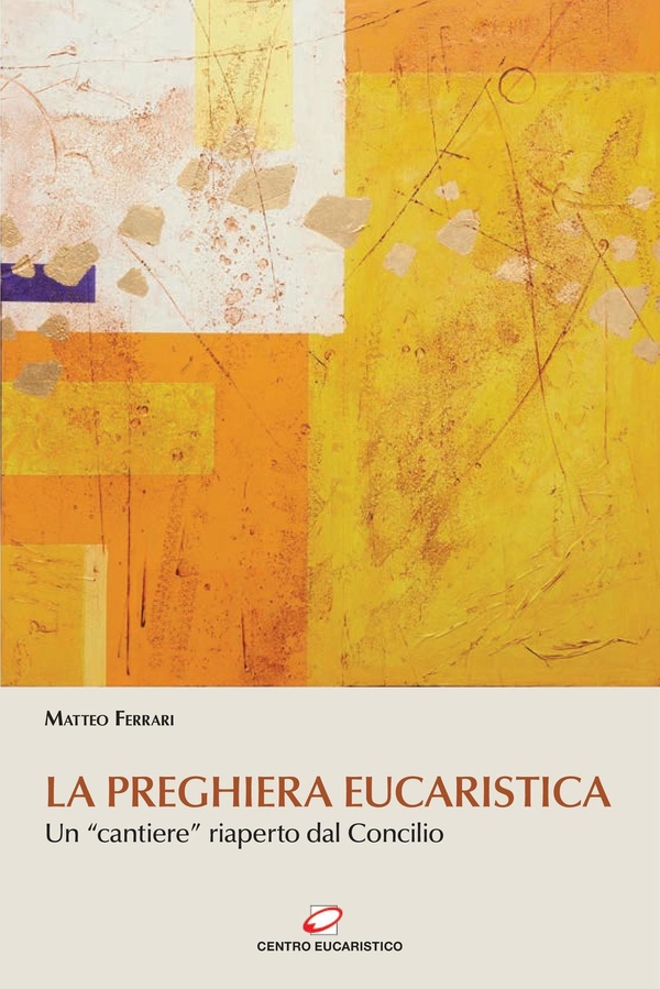 La preghiera eucaristica - Librerie.coop La preghiera eucaristica - Librerie.coop