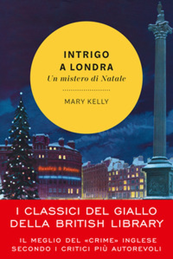 Intrigo a Londra. Un mistero di Natale - Librerie.coop Intrigo a Londra. Un mistero di Natale - Librerie.coop