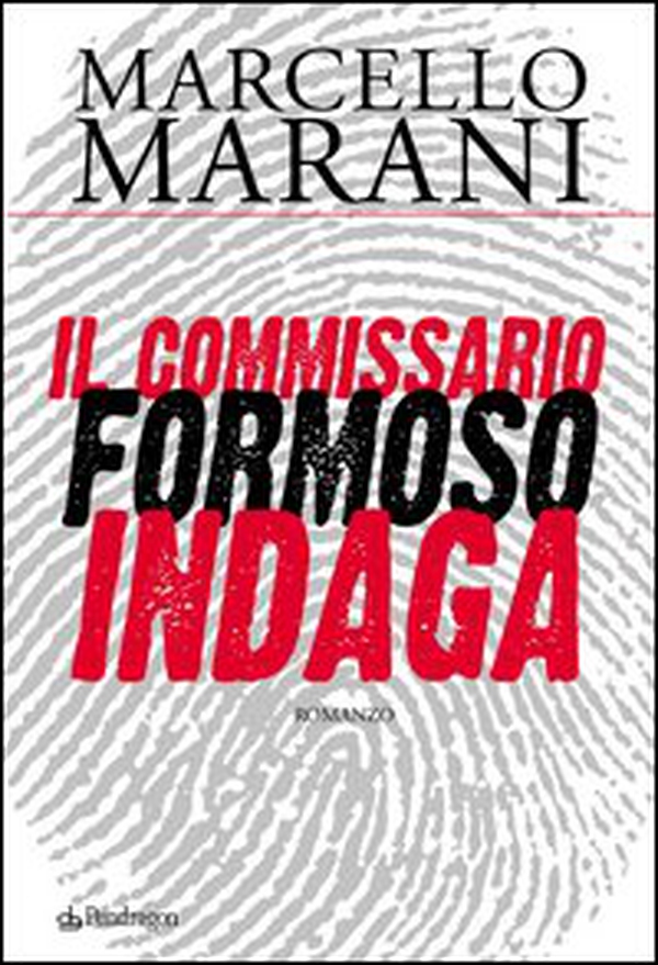 Il commissario Formoso indaga - Librerie.coop Il commissario Formoso indaga - Librerie.coop