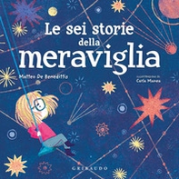 Le sei storie della meraviglia - Librerie.coop