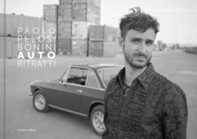 Paolo Pelosi Bonini. Auto ritratti - Librerie.coop Paolo Pelosi Bonini. Auto ritratti - Librerie.coop