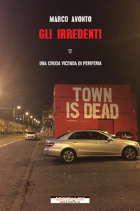 Gli irredenti - Librerie.coop