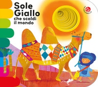 Sole giallo che scaldi il mondo - Librerie.coop